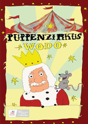 Das Plakat zum Stück: Ein Mann mit Krone auf dem Kopf mit einer Ratte auf seiner Schulter. Im Hintergrund ein Zirkuszelt